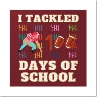 I TACKLED 100 DAYS OF SCHOOL Football 100th Day Gifts Posters and Art